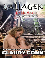 Title: Gallager-Dark Magic, Author: Claudy Conn