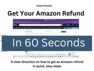 Title: GET YOUR AMAZON REFUND IN 60 SECONDS, Author: Baby Buddha Books