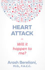 Heart Attack: Will it happen to me?