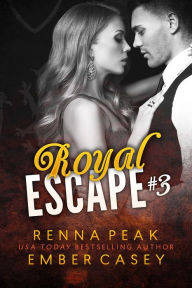 Title: Royal Escape #3, Author: Ember Casey