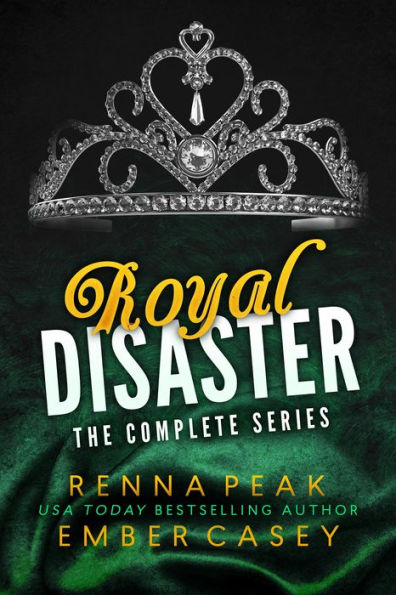 Royal Disaster: The Complete Series: A Royal Romance Boxed Set