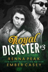 Title: Royal Disaster #3, Author: Renna Peak