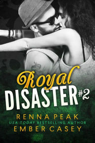 Title: Royal Disaster #2, Author: Ember Casey