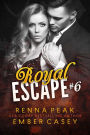 Royal Escape #6