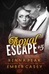 Title: Royal Escape #5, Author: Ember Casey