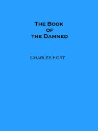Title: The Book of the Damned, Author: Charles Fort