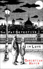 The Fat Detective in Love (Book 2): The Eugene Blake Trilogy Book 2