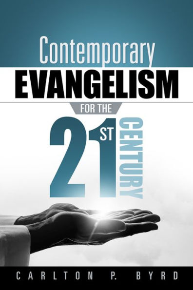 Contemporary Evangelism for the 21st Century