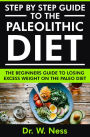 Step by Step Guide to the Paleolithic Diet