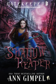 Title: Shadow Reaper, Author: Ann Gimpel