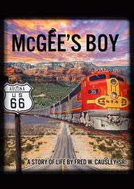 Title: McGee's Boy, Author: Fred W. Causley Sr