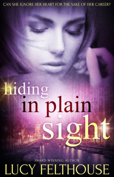 Hiding in Plain Sight: A Sexy Spy Thriller Novel