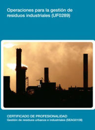 Title: UF0289 - Operaciones para la gestion de residuos industriales, Author: Virginia Barrera Trujillo