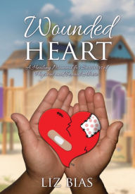 Title: Wounded Heart, Author: Liz Bias