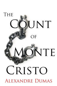 Title: The Count of Monte Cristo: Illustrated Edition, Author: Alexandre Dumas