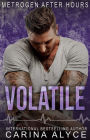 Volatile: A Steamy Grumpy Sunshine Small Town Medical Romance