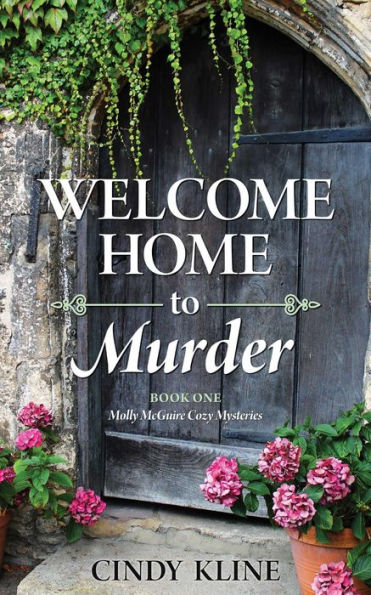 Welcome Home to Murder: A Molly McGuire Cozy Mystery Book 1