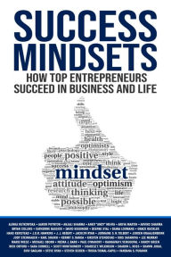 Title: Success Mindsets: How Top Entrepreneurs Succeed in Business and Life, Author: Alinka Rutkowska