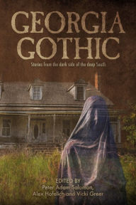 Title: Georgia Gothic, Author: Alex Hofelich