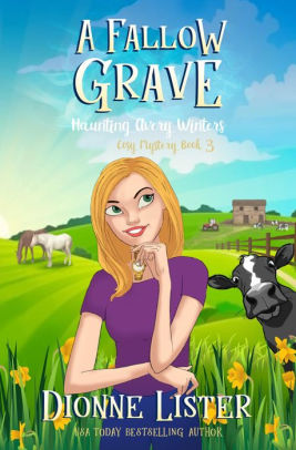 A Fallow Grave: Haunting Avery Winters Cozy Mystery Book 3