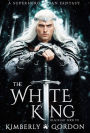 The White King: A Superhero Urban Fantasy
