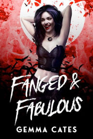 Title: Fanged and Fabulous, Author: Gemma Cates