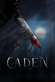 Title: Caden, Author: Natalia Diaz