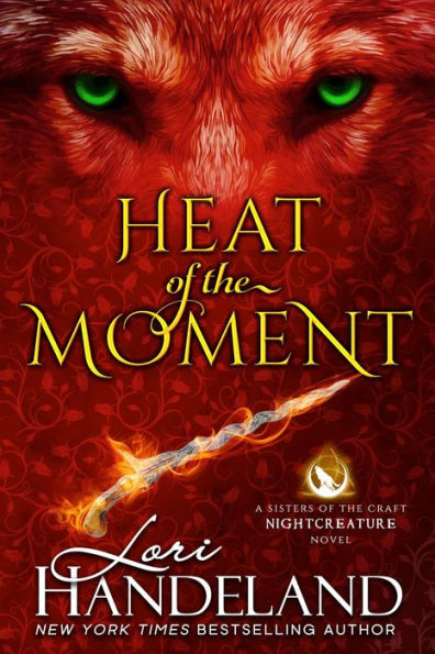 Heat of the Moment: A Sexy, Witchy Paranormal Romance Series