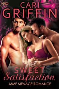 Title: Sweet Satisfaction: MMF Menage Romance, Author: Cari Griffin