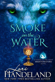 Smoke on the Water: A Sexy, Witchy Paranormal Romance Series