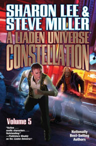 Title: A Liaden Universe® Constellation, Volume 5, Author: Sharon Lee