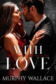 Title: With Love, Author: Murphy Wallace