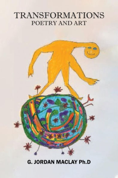 TRANSFORMATIONS: Poetry And Art