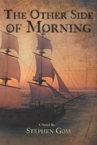 Title: The Other Side of Morning, Author: Stephen Goss