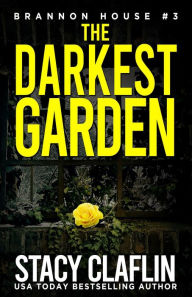Title: The Darkest Garden, Author: Stacy Claflin
