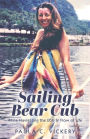 Sailing Bear Cub: While Navigating the Ebb & Flow of Life