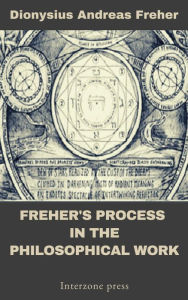 Title: Freher's Process in the Philosophical Work, Author: Dionysius Andreas Freher