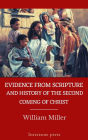 Evidence from Scripture and History of the Second Coming of Christ