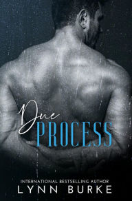 Title: Due Process: A Gay For You Romance Novel, Author: Lynn Burke