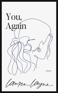 Title: You Again, Author: Lauren Layne