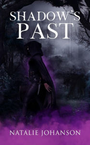 Title: Shadow's Past, Author: Natalie Johanson