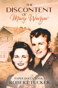 Title: The Discontent of Mary Wenger, Author: Robert Tucker