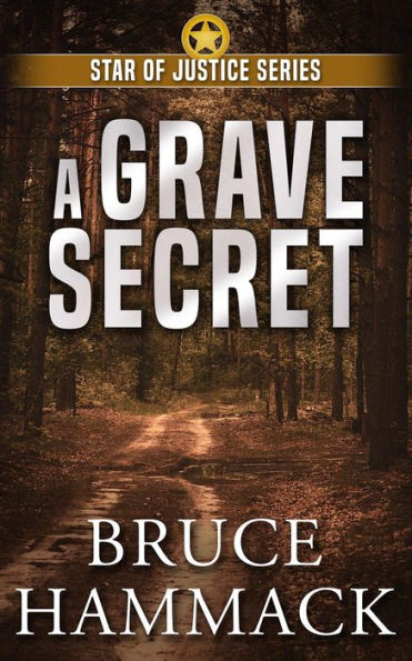 A Grave Secret: Clean read crime fiction full of action, mystery and suspense