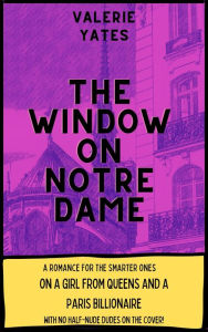 Title: That Window on Notre Dame, Author: Valerie Yates