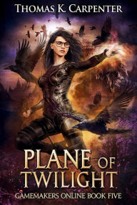 Title: Plane of Twilight: A Hundred Halls Novel, Author: Thomas K. Carpenter