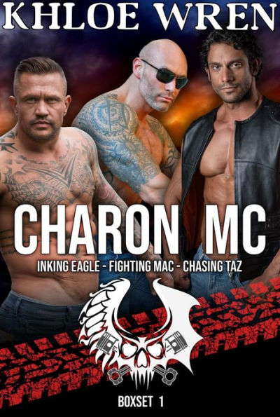 Charon MC Boxset 1: Inking Eagle - Fighting Mac - Chasing Taz