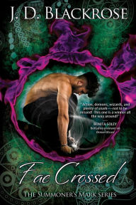 Title: Fae Crossed, Author: J. D. Blackrose