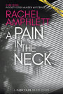 A Pain in the Neck: A Case Files Short Story