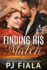 Title: Finding His Match: A steamy small-town protector romance, Author: PJ Fiala