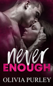 Title: Never Enough, Author: Olivia Purley